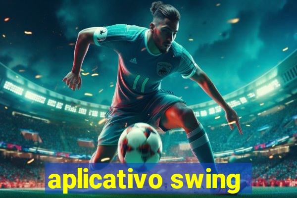 aplicativo swing